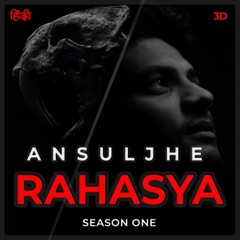 Ansuljhe Rahasya