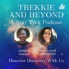 Trekkie and Beyond: A Star Trek Podcast artwork