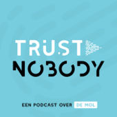 Trust Nobody België - Een podcast over De Mol - Elger, Mark & Nelleke