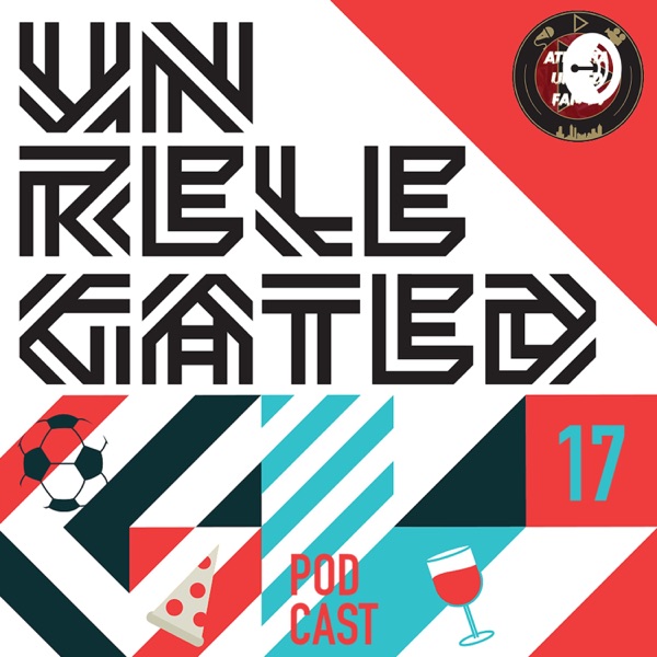 Unrelegated: An Atlanta United Podcast Artwork