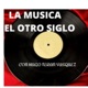 LA MUSICA DEL OTRO SIGLO - CHARLO