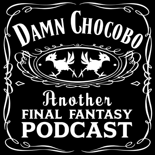 Artwork for Damn Chocobo: Another Final Fantasy Podcast
