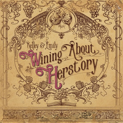 Wining About Herstory Wining About Herstory