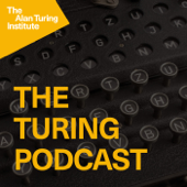 The Turing Podcast - The Alan Turing Institute