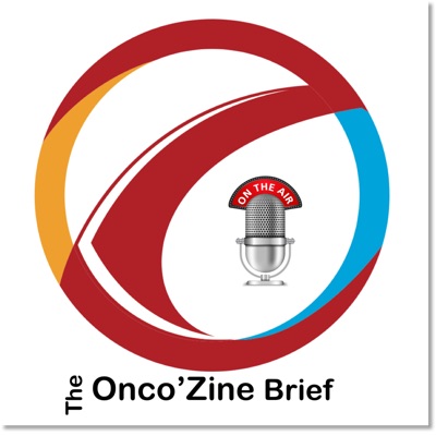 The Onco'Zine Brief The Onco'Zine Brief