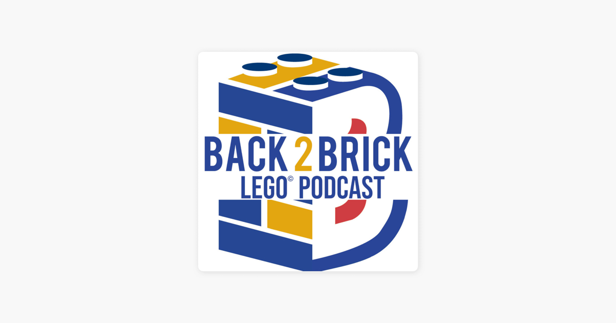Back 2 Brick Lego Podcast On Apple Podcasts Back 2 Brick Lego Podcast On Apple Podcasts