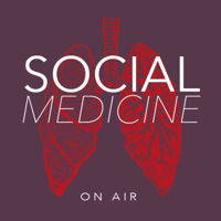 Social Medicine On Air podcast
