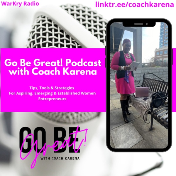 WarKry Radio - Go Be Great with Coach Karena Artwork