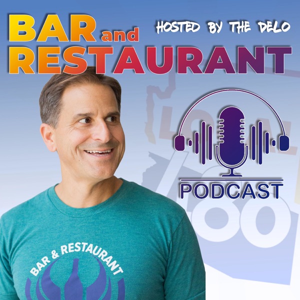 Bar and Restaurant Podcast: hosted by The DELO Artwork