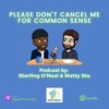 Please Don't Cancel Me For Common Sense  artwork