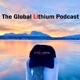 The Global Lithium Podcast 