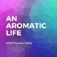 An Aromatic Life