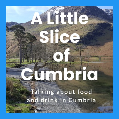 A Little Slice of Cumbria A Little Slice of Cumbria