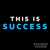 This Is Success - Business Insider