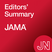JAMA Editors' Summary - JAMA Network