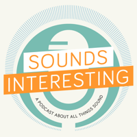 Sounds Interesting podcast