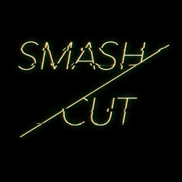 Smash/Cut Artwork