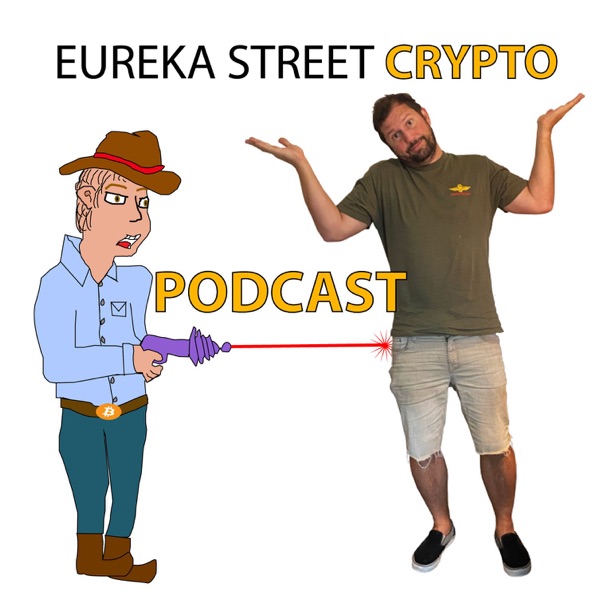 Eureka Street Crypto Podcast Artwork
