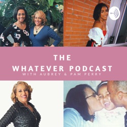 Whatever Podcast