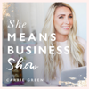 She Means Business Show - Carrie Green