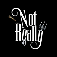 NOT REALLY podcast