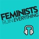 Feminists Ruin Everything Episode 8: Womxn in Athletics Part 4: Shannon Miller Part 2