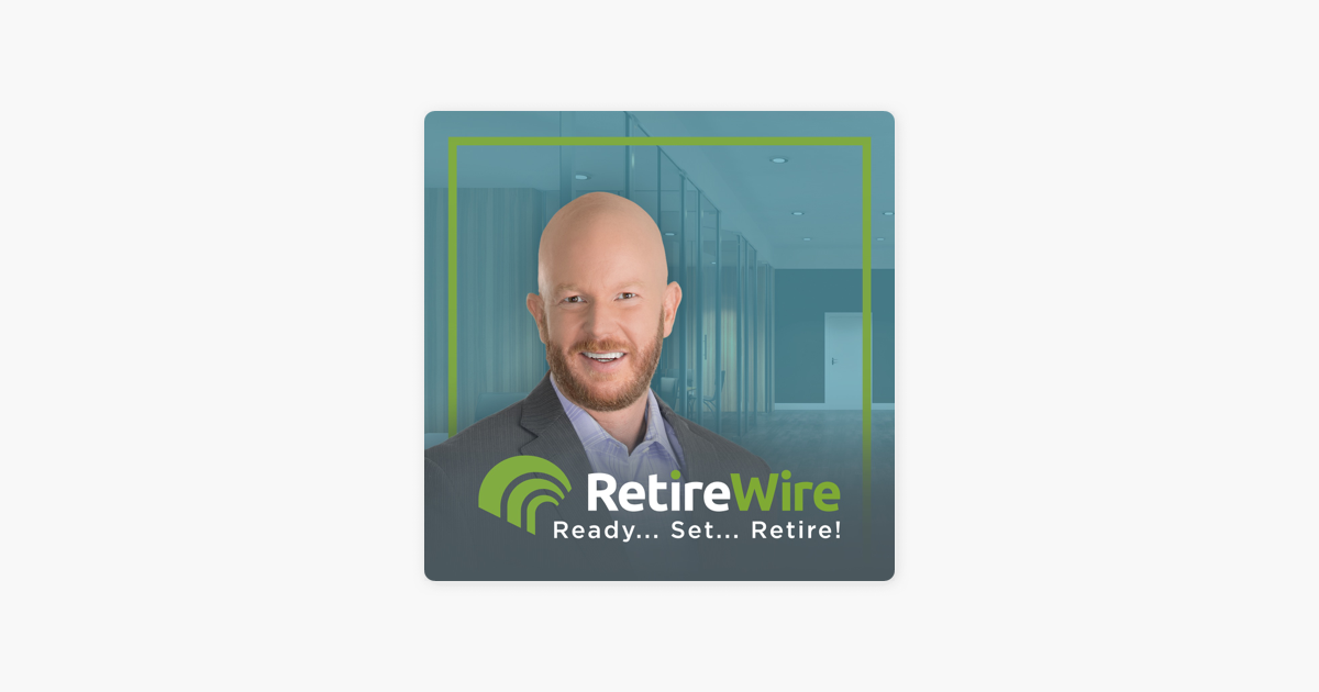 ‎RetireWire Retirement Planning Podcast on Apple Podcasts