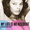 My Life Is No Accident: Tenika Watson's Story artwork