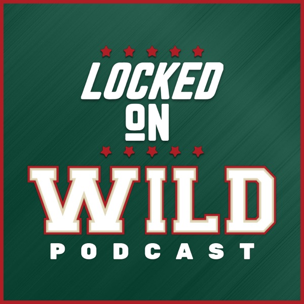 Locked On Wild - Your Daily Minnesota Wild Podcast Artwork