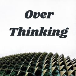 Over Thinking 