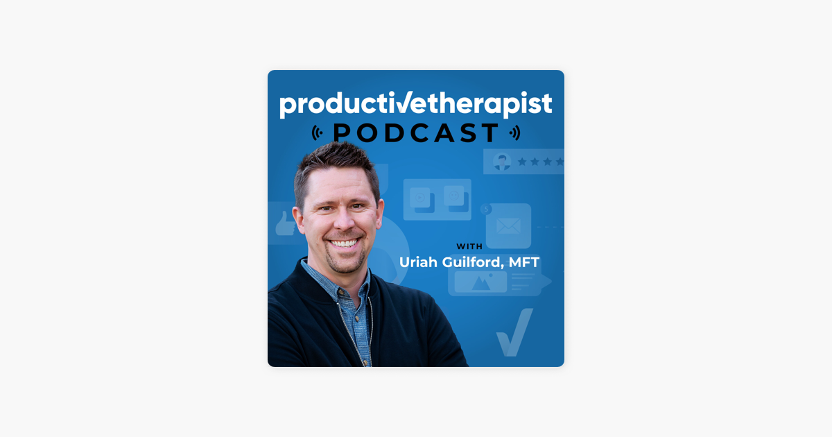 ‎Productive Therapist Podcast on Apple Podcasts