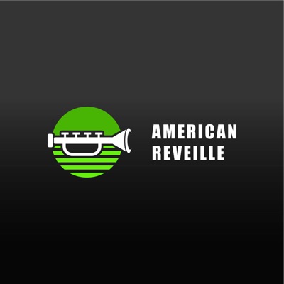 American Reveille Podcast American Reveille Podcast