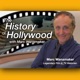 The History of Hollywood with Marc Wanamaker