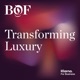 Transforming Luxury: Key Takeaways 