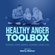 Healthy Anger Toolbox - Change your anger, change your life!