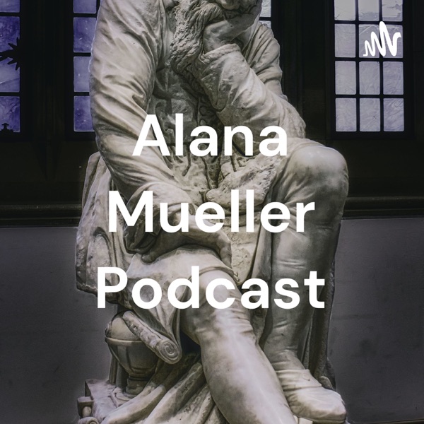 Alana Mueller Podcast Artwork