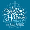 The Christian Habits Podcast