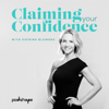 Claiming Your Confidence - Podshape