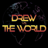 Drew Vs. The World - Drew Milden