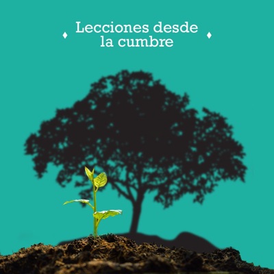Lecciones desde la cumbre Lecciones desde la cumbre