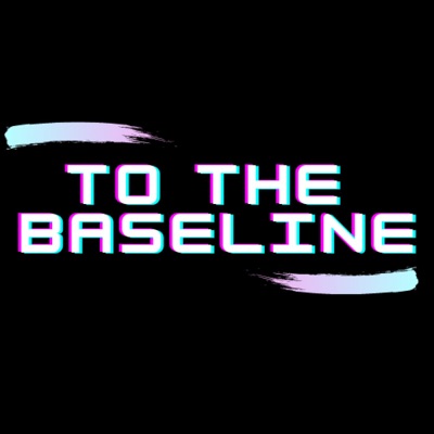 To The Baseline:Jziack, J. Wright