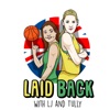 "Laid Back" with LJ and Tully artwork