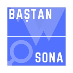 Baştan Sona