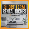 Short Term Rental Riches - Tim Hubbard