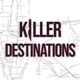 Killer Destinations