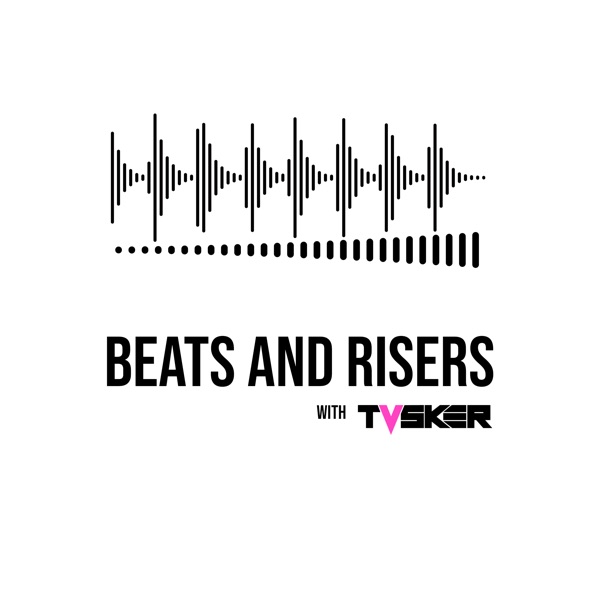 Beats and Risers with TVSKER Artwork