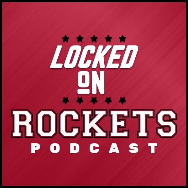 Locked On Rockets - Daily Podcast On The Houston Rockets Artwork