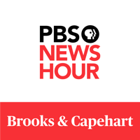 PBS NewsHour - Brooks and Capehart podcast