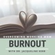Finding purpose in burnout recovery - a new journey in Leading Real Change