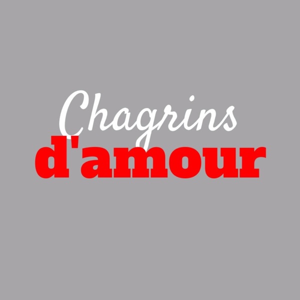 Artwork for Chagrins d'amour